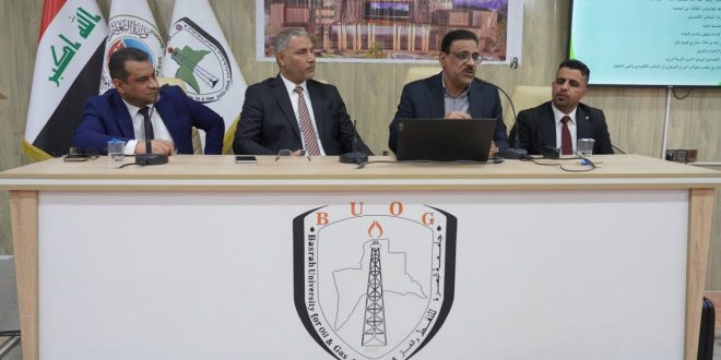 جامعة البصرة للنفط والغاز/كلية الإدارة الصناعية للنفط والغاز تنظم الندوة العلمية الموسومة (إغلاق مضيف هرمز: المخاطر الإقتصادية والبدائل الإستراتيجية)
